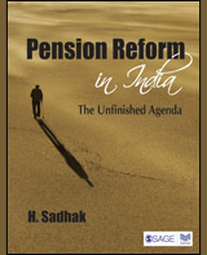 Pension Reform in India: The Unfinished Agenda, 1st Edition