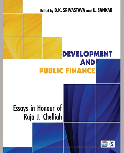 Development and Public Finance: Essays in Honour of Raja J Chelliah