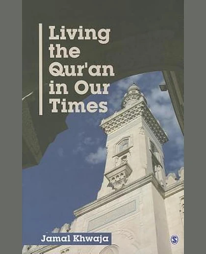 Living the Qur'an in Our Times