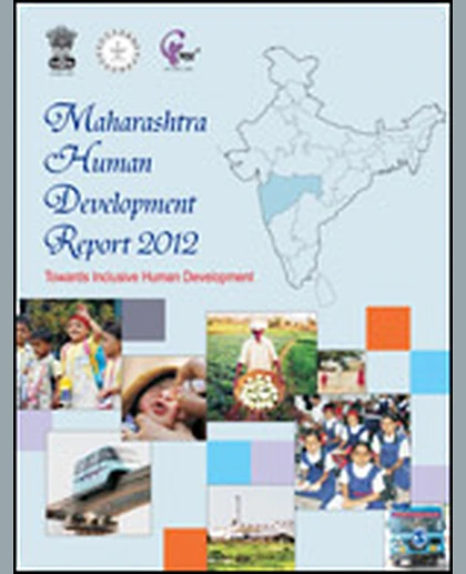 Towards Inclusive Human Development: Maharashtra Human Development Report 2012, 1st Edition