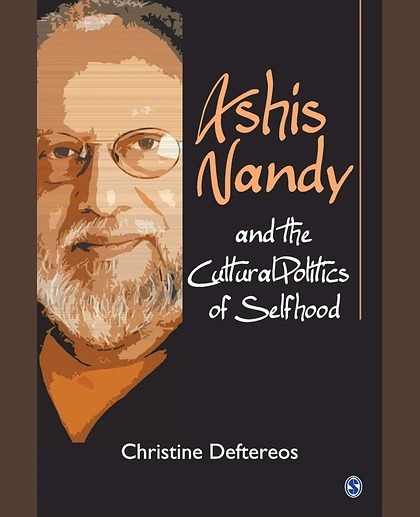 Ashis Nandy and the Cultural Politics of Selfhood