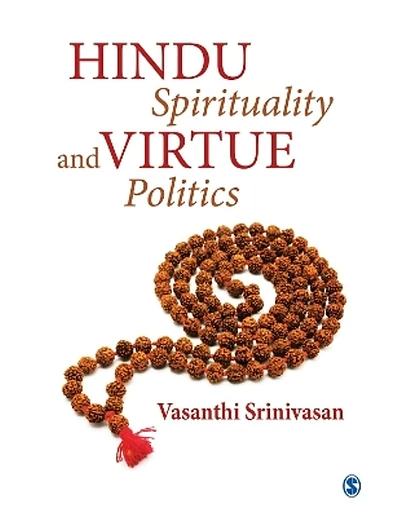 Hindu Spirituality and Virtue Politics, 1st Edition