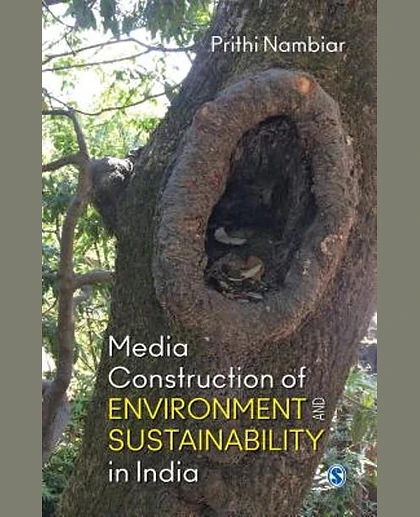 Media Construction of Environment and Sustainability in India, 1st Edition