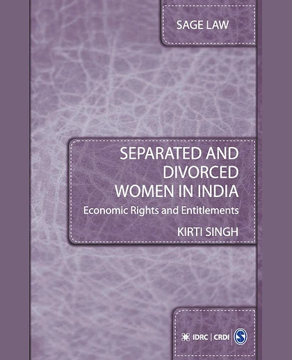 Separated and Divorced Women in India: Economic Rights and Entitlements, 1st Edition