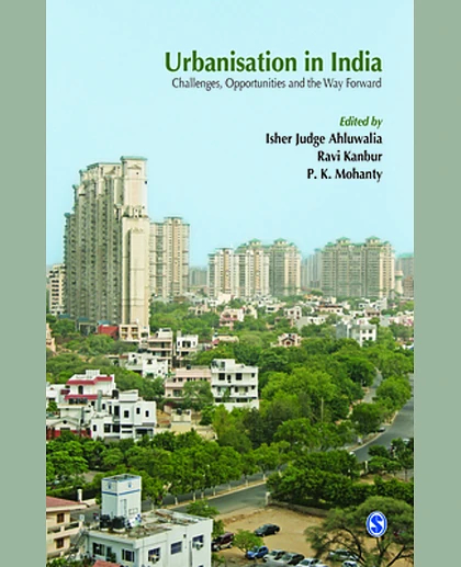 Urbanisation in India: Challenges, Opportunities and the Way Forward, 1st Edition