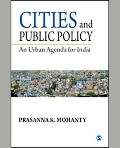 Cities and Public Policy: An Urban Agenda for India, 1st Edition