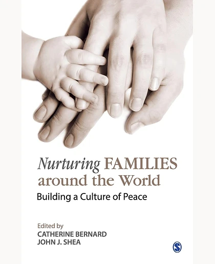 Nurturing Families Around the World Building a Culture of Peace, 1st Edition