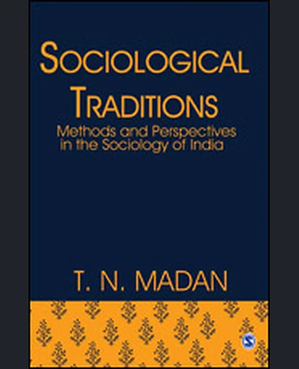 Sociological Traditions: Methods and Perspectives in the Sociology of India, 1st Edition