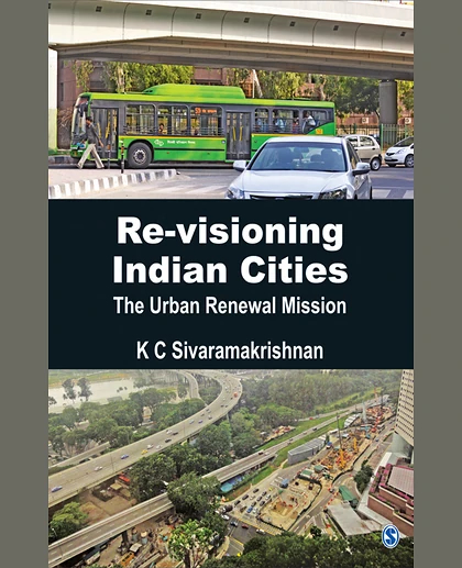 Re-Visioning Indian Cities: The Urban Renewal Mission, 1st Edition