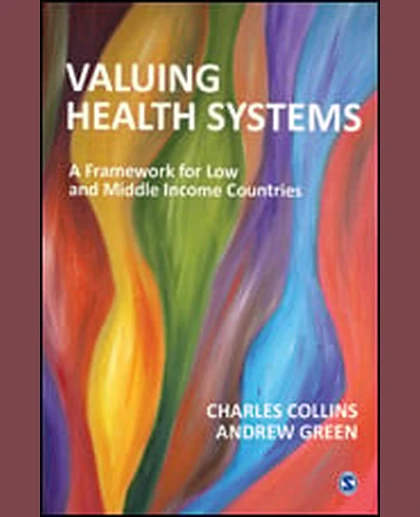 Valuing Health Systems: A Framework for Low and Middle Income Countries