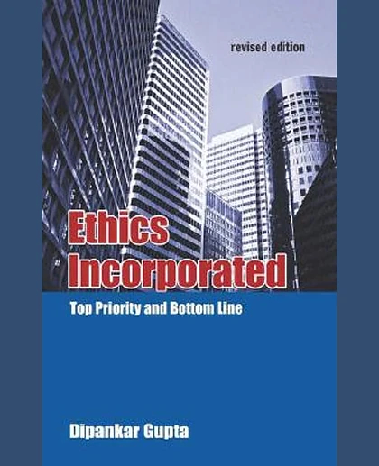 Ethics Incorporated: Top Priority and Bottom Line, Revised Edition