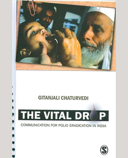 The Vital Drop: Communication for Polio Eradication in India
