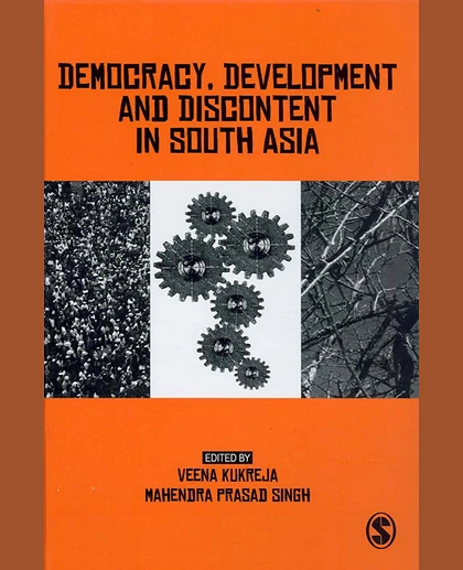 Democracy, Development and Discontent in South Asia