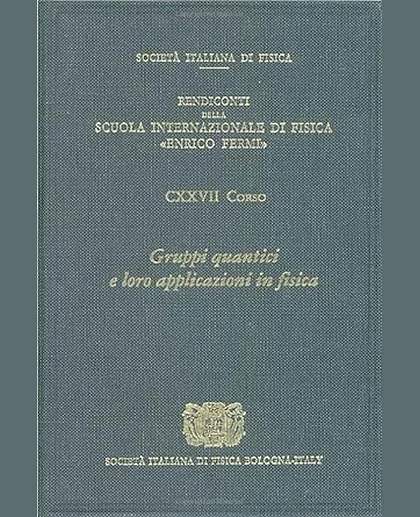 Quantum Groups and Their Applications in Physics: Varenna on Lake Como, Villa Monastero, 28 June-8 July 1994