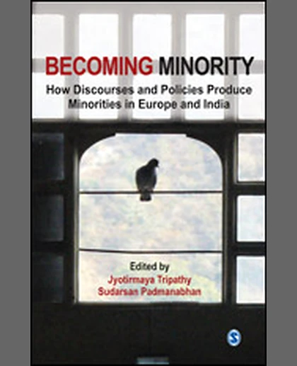 Becoming Minority: How Discourses and Policies Produce Minorities in Europe and India