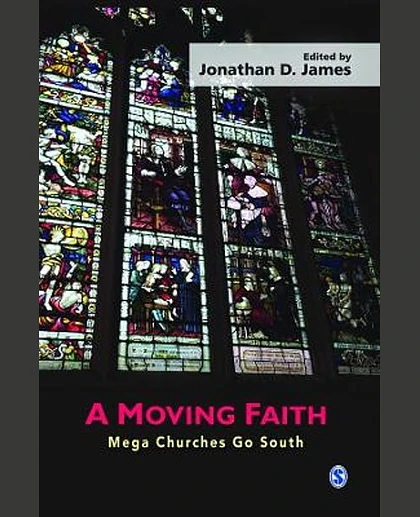 A Moving Faith: Mega Churches Go South