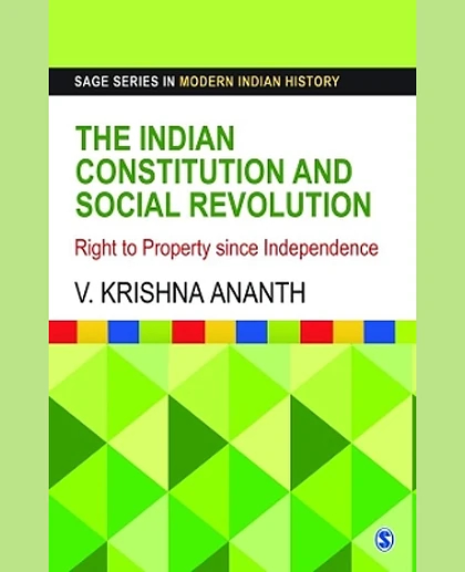 The Indian Constitution and Social Revolution: Right to Property Since Independence, 1st Edition