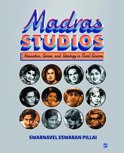 Madras Studios: Narrative, Genre, and Ideology in Tamil Cinema, 1st Edition