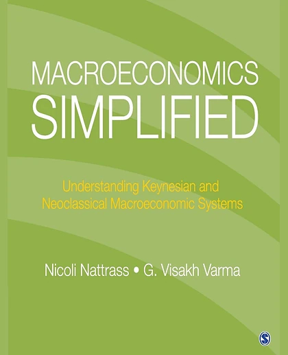 Macroeconomics Simplified: Understanding Keynesian and Neoclassical Macroeconomic Systems.