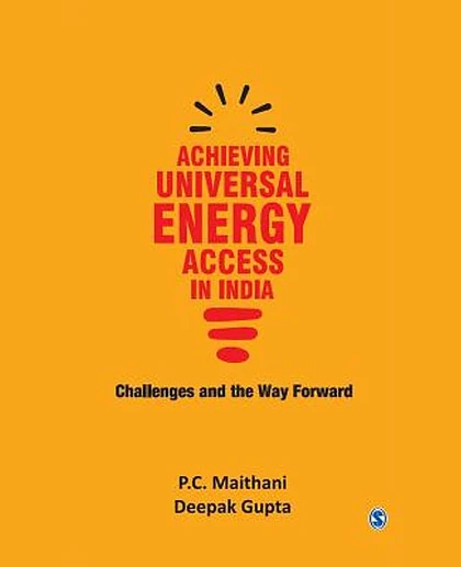 Achieving Universal Energy Access in India: Challenges and the Way Forward