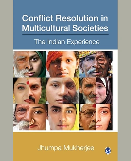Conflict Resolution in Multicultural Societies: The Indian Experience