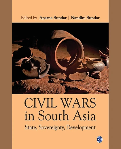 Civil Wars in South Asia: State, Sovereignty, Development