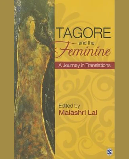Tagore and the Feminine: A Journey in Translations