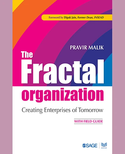 The Fractal Organization: Creating Enterprises of Tomorrow