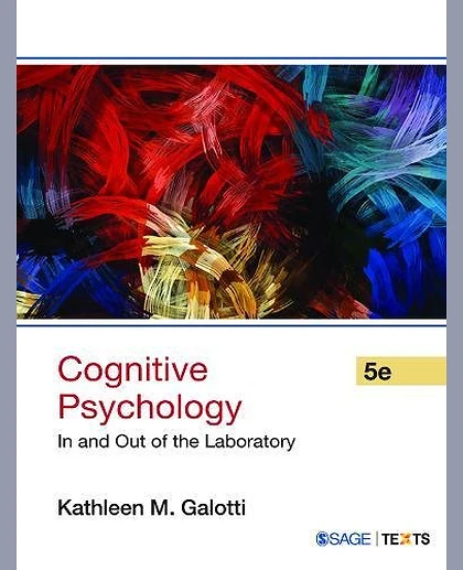 Cognitive Psychology in and Out of the Laboratory, 5th Edition