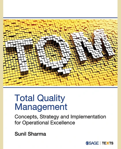 Total Quality Management: Concepts, Strategy and Implementation for Operational Excellence
