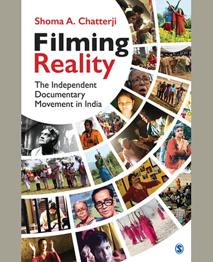 Filming Reality: The Independent Documentary Movement in India