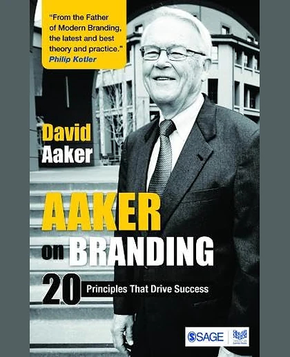 Aaker on Branding: 20 Principles That Drive Success