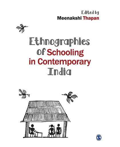 Ethnographies of Schooling in Contemporary India, 1st Edition