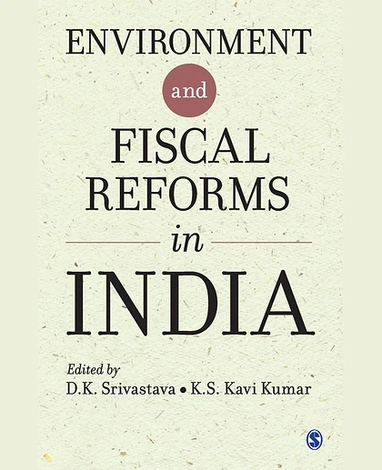 Environment and Fiscal Reforms in India, 1st Edition