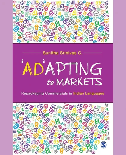 'Ad'apting to Markets: Repackaging Commecials in Indian Languages, 1st Edition