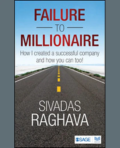 Failure to Millionaire: How I Created a Successful Company and How You Can Too!