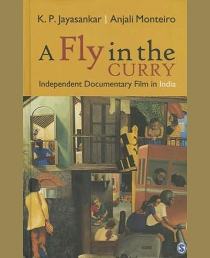 A Fly in the Curry: Independent Documentary Film in India
