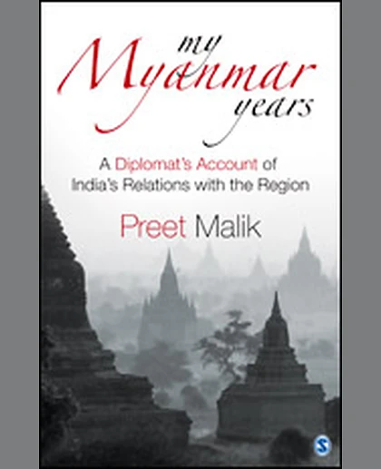 My Myanmar Years: A Diplomat's Account of India's Relations with the Region
