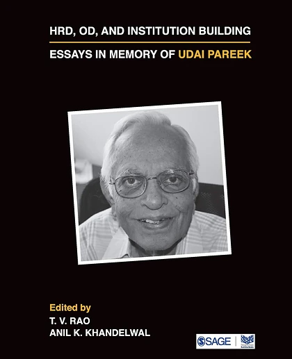 HRD, OD, and Institution Building: Essays in Memory of Udai Pareek