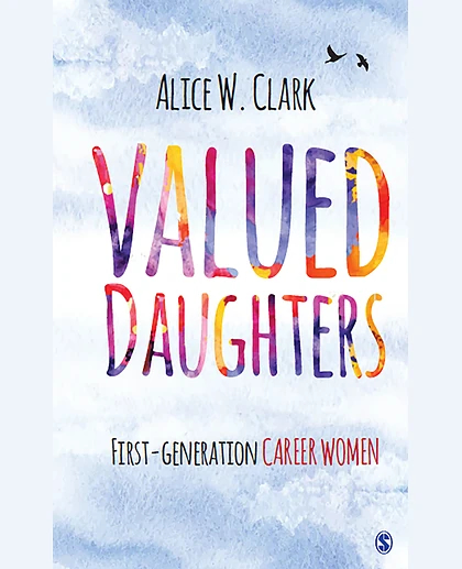 Valued Daughters: First-Generation Career Women