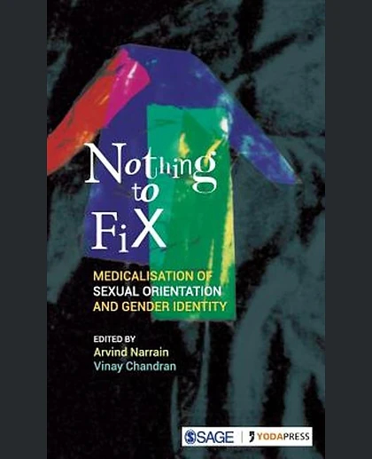 Nothing to Fix: Medicalisation of Sexual Orientation and Gender Identity