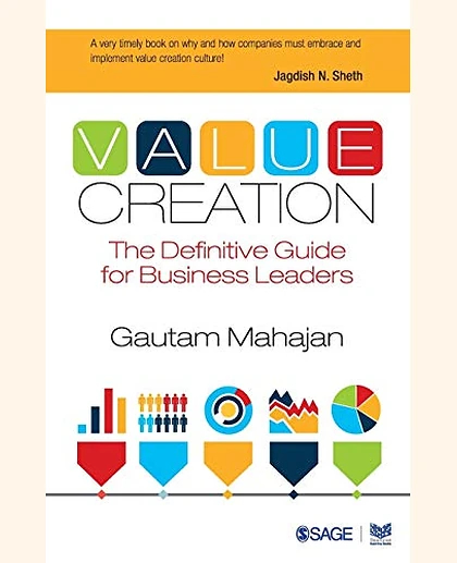 Value Creation: The Definitive Guide for Business Leaders