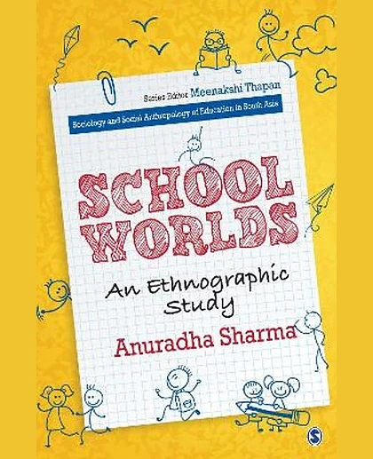 School Worlds: An Ethnographic Study