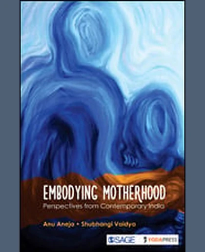 Embodying Motherhood: Perspectives from Contemporary India