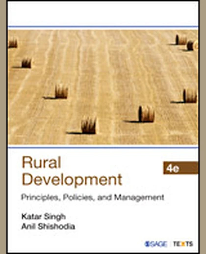 Rural Development. 4th Edition: Principles, Policies and Management, Revised Edition