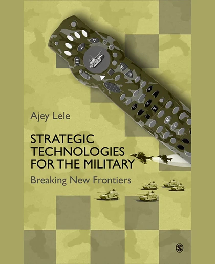 Strategic Technologies for the Military: Breaking New Frontiers, 1st Edition