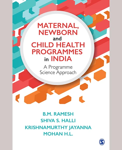 Maternal, Newborn, and Child Health Programmes in India: A Programme Science Approach