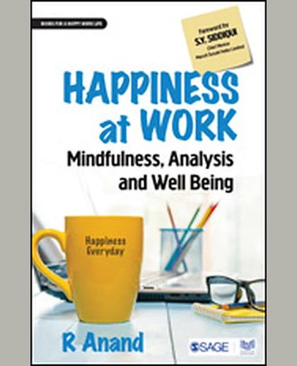 Happiness at Work: Mindfulness, Analysis and Well-Being, 1st Edition
