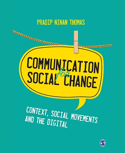 Communication for Social Change: Context, Social Movements and the Digital