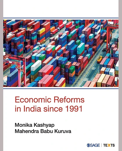 Economic Reforms in India Since 1991, 1st Edition